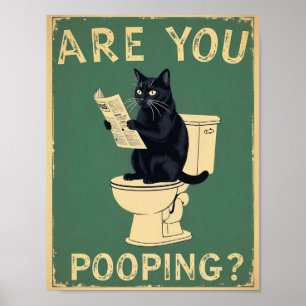 Poster "Você Está Fazendo Cocô?" Gatos Pretos Divertidos