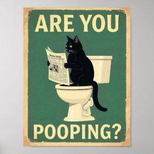 Poster "Você Está Fazendo Cocô?" Gatos Pretos Divertidos