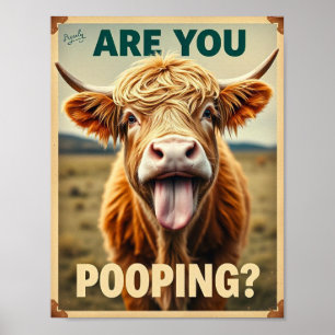 Poster Você Está Fazendo Cocô? Vaca Highland Divertida, A