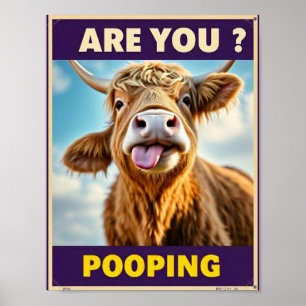 Poster Você Está Fazendo Cocô? Vaca Highland Engraçada, A