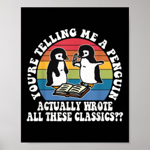 Poster Você está me dizendo que um pinguim realmente escr