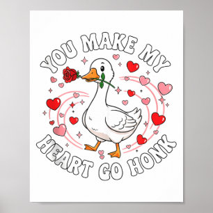 Poster Você Faz Meu Coração Ir Honk Ganso Do Dia Dos Namo