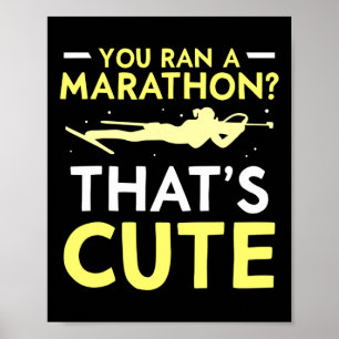 Poster Você fez uma maratona que é um belo esporte Biathl