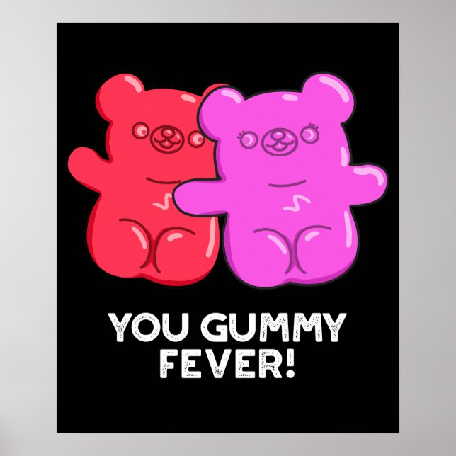 Poster Você Gummy Fever Engraçado Candy Pun Dark BG (Frente)