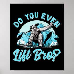 Poster Você Levanta Bro Ski Levante Pun Snowboarders E