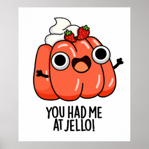 Poster Você Me Conquistou No Jello Piada De Lanche Divert