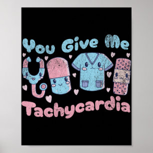 Poster Você Me Dá Taquicardia Diversão Enfermeira de UTI