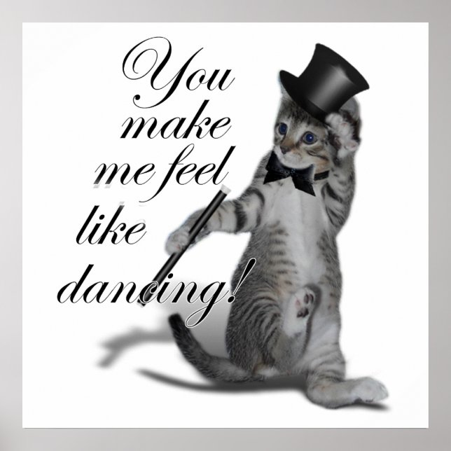 Póster Você me faz sentir como Dançando! Tap Dancing Cat (Frente)