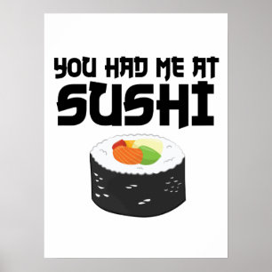 Poster Você Me Teve No Sushi - Comida Engraçada