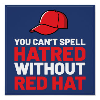 Póster Você Não Consegue Soletrar Ódio Sem Red Hat