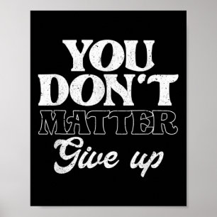 Poster Você Não Desiste _ Motivação de Insração