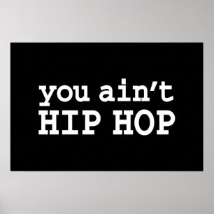 Póster você não é HIP HOP