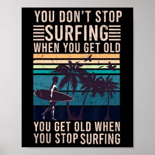 Poster Você Não Para de Surfar Quando Fica Velho - Amante