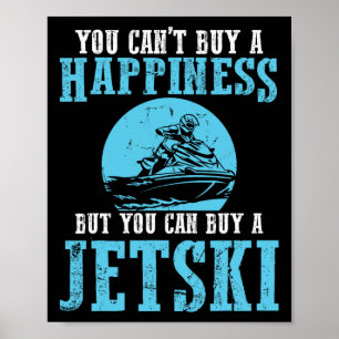 Poster Você Não Pode Comprar Um Esporte Aquático Jetski J