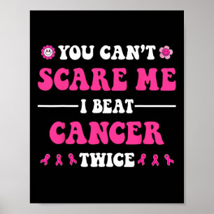 Poster Você não pode me assustar, eu me suporto Cancer 2 