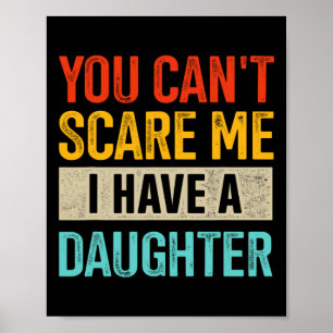 Poster Você não pode me assustar Eu tenho uma filha para