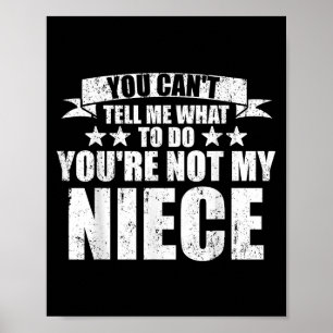 Poster Você Não Pode Me Dizer O Que Fazer Você Não É Minh