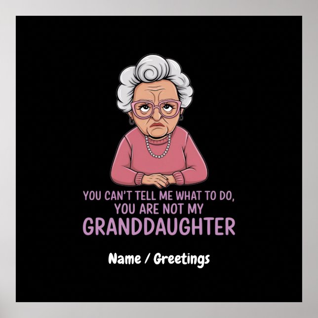 Poster Você não pode me dizer, você não é minha neta (Frente)