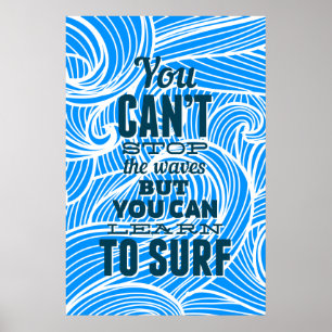 Poster Você não pode parar as ondas, mas você pode apr