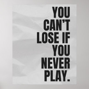 Poster Você não pode perder se nunca jogar. Anti-Motivaçã