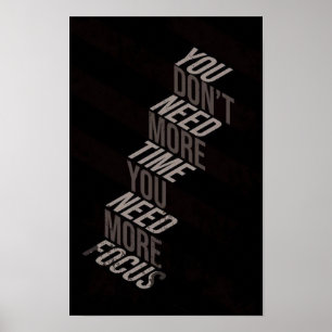 Poster Você Não Precisa de Mais Tempo Você Precisa de Mai