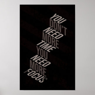 Poster Você Não Precisa de Mais Tempo Você Precisa de Mai