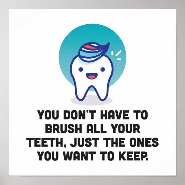 Poster Você não precisa escovar todos os seus dentes (Frente)