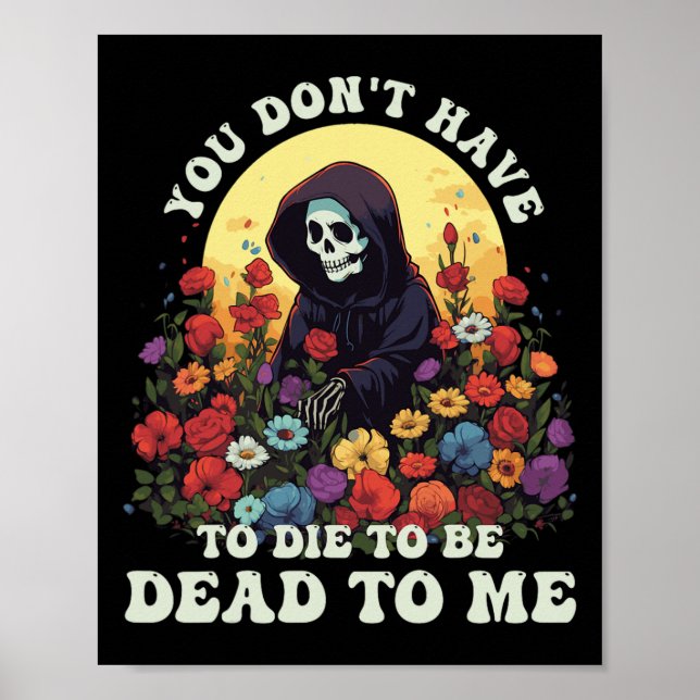 Poster Você Não Precisa Morrer Para Estar Morto Para Mim  (Frente)