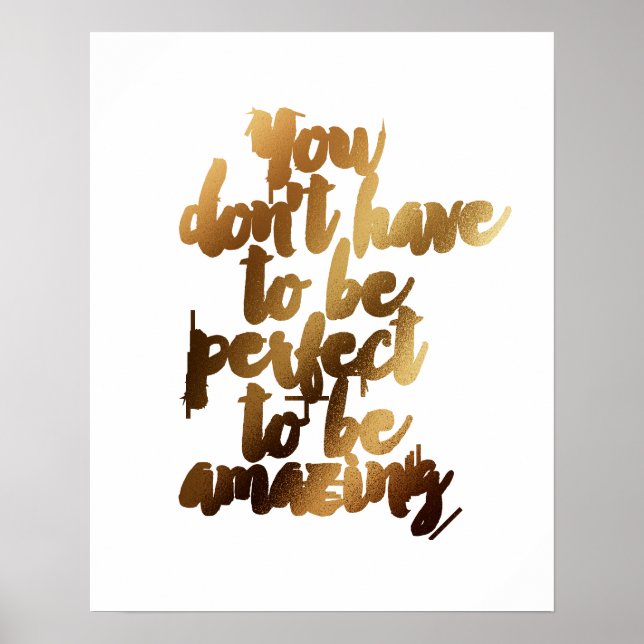 Poster "Você não precisa ser perfeito para ser incrível" (Frente)