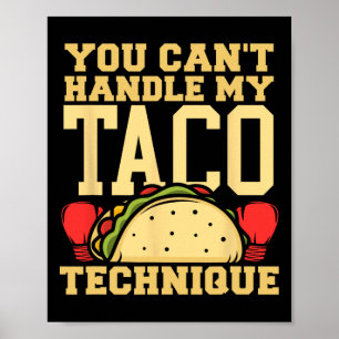 Poster Você Não Suporta Minha Técnica de Taco Kickboxing