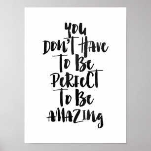 Poster Você não tem que ser perfeito ser surpreendente