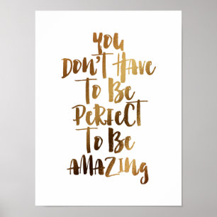 Poster Você não tem que ser perfeito ser surpreendente