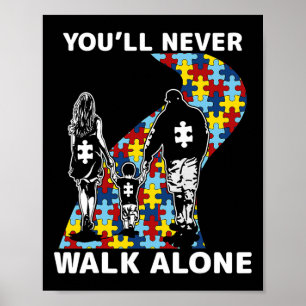 Poster Você nunca caminhará sozinho consciência do autism