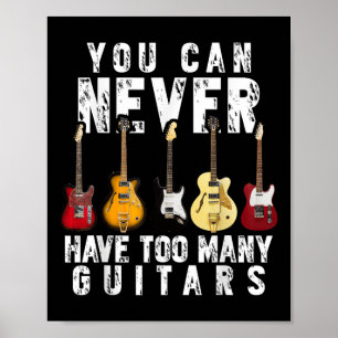 Poster Você Nunca Pode Ter Muitas Guitarras Música Engraç