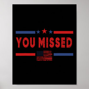 Poster Você Perdeu o Tiro Republicano Pró Donald Trump