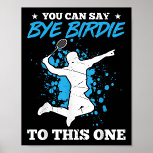 Poster Você Pode Dizer "Tchau Birdie" A Esta Brincadeira