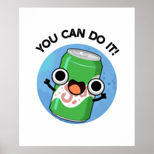 Poster Você Pode Fazer Isso Engraçado Soda Pop Pun