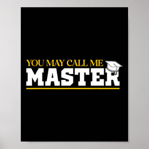 Poster Você Pode Me Chamar De Licenciado De Mestrados Mas