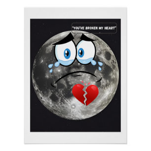 Póster Você quebrou Meu Coração - Se a Lua pudesse falar