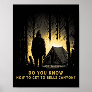 Poster Você Sabe Como Chegar Ao Bells-canyon