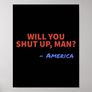 Poster Você se Cala Homem - América Joe Biden Donald Tr