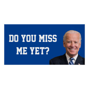 Póster Você Sente Falta De Joe Biden Ainda?