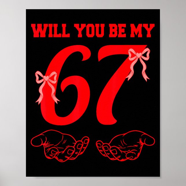 Poster Você Será Meu 67 Seis Sete Mãos Meme Engraçado de  (Frente)