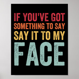 Poster Você tem algo a dizer ao meu rosto Kamala H