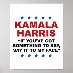 Poster Você tem algo a dizer ao meu rosto Kamala H
