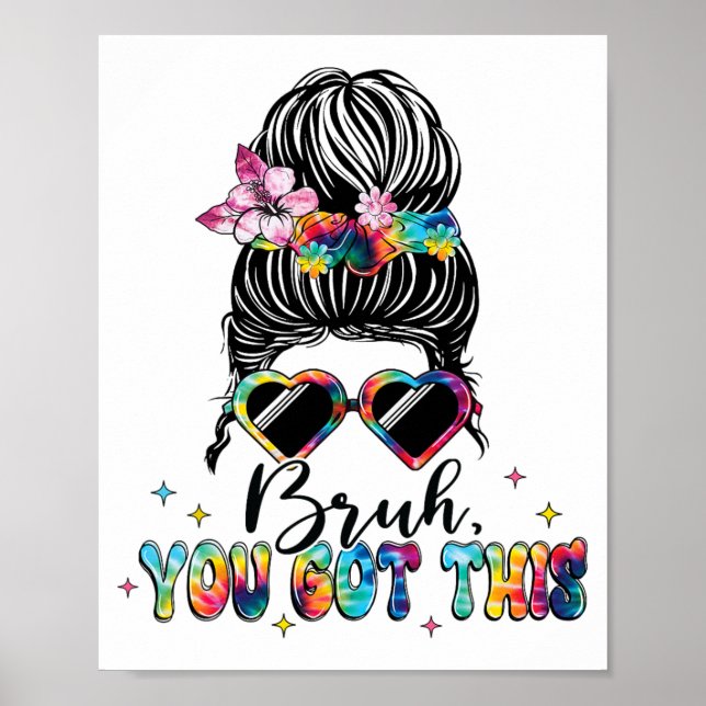 Poster Você Tem Este Dia De Testes De Teu Tie Dye De Arma (Frente)