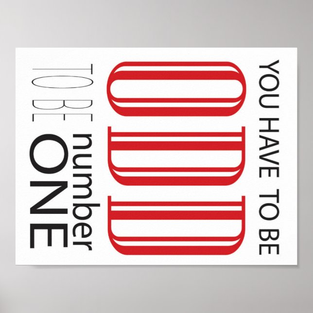 Poster Você tem que ser estranho para ser o número um (Frente)