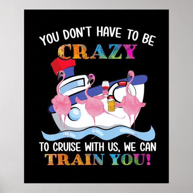 Poster Você Tem Que Ser Louco Para Nos Cruzar Flamingo (Frente)