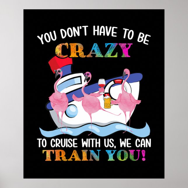 Poster Você Tem Que Ser Louco Para Nos Cruzar Flamingo (Frente)