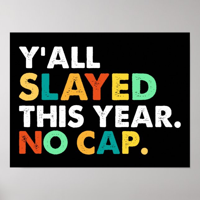 Poster Vocês Todos Morreram Este Ano Sem Boné Engraçado (Frente)